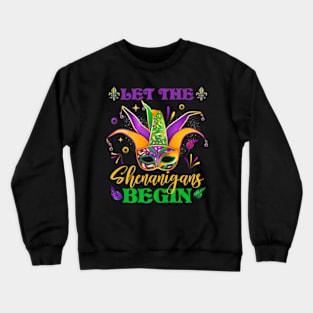 Cute Mardi Gras Mask Let The Shenanigans Begin Men Women Crewneck Sweatshirt